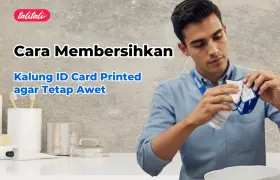 4 Cara Membersihkan Kalung ID Card Printed agar Tetap Awet