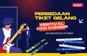 Perbedaan Tiket Gelang Festival dan Konser, Yuk Simak Di Sini!