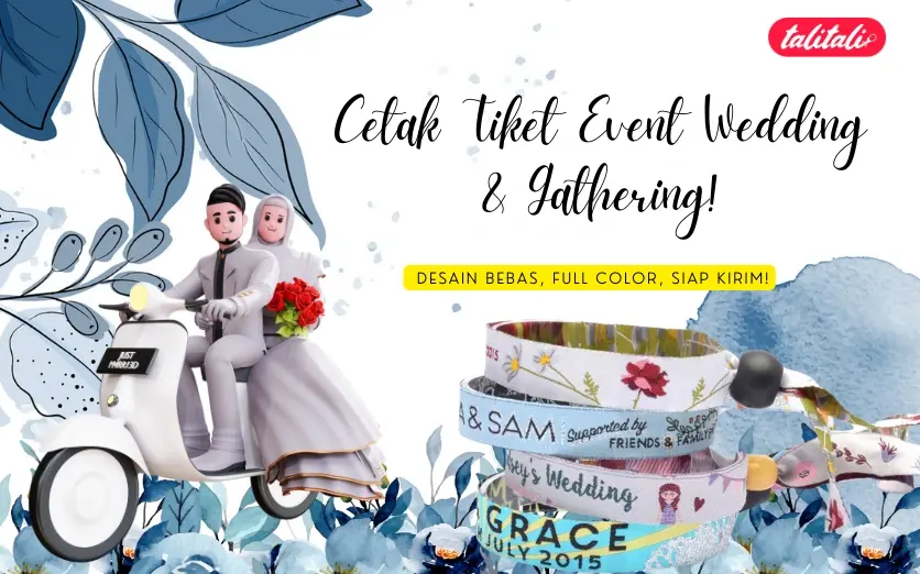 Cetak Tiket Event Wedding & Gathering? Desain Bebas, Full Color, Siap Kirim!