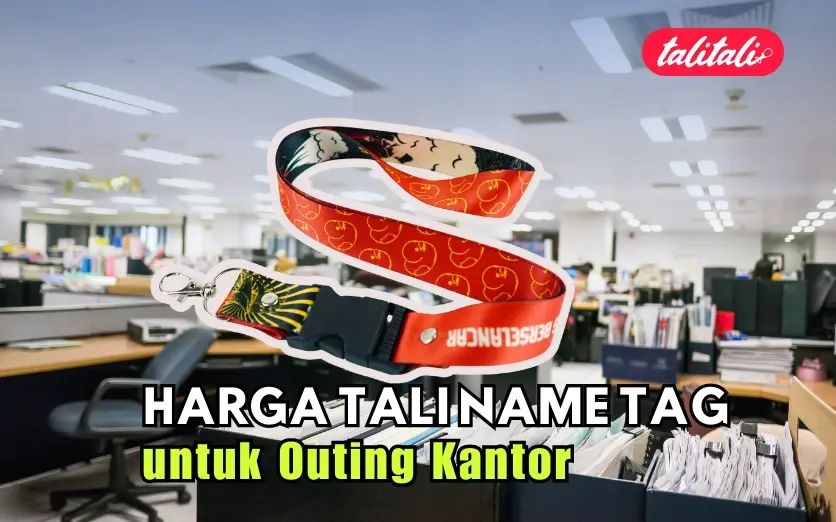 Harga Tali Name Tag untuk Outing Kantor FREE ONGKIR
