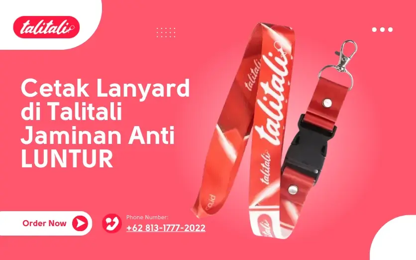 6 Bulan Luntur? Cetak Lanyard di Talitali Jaminan Anti LUNTUR