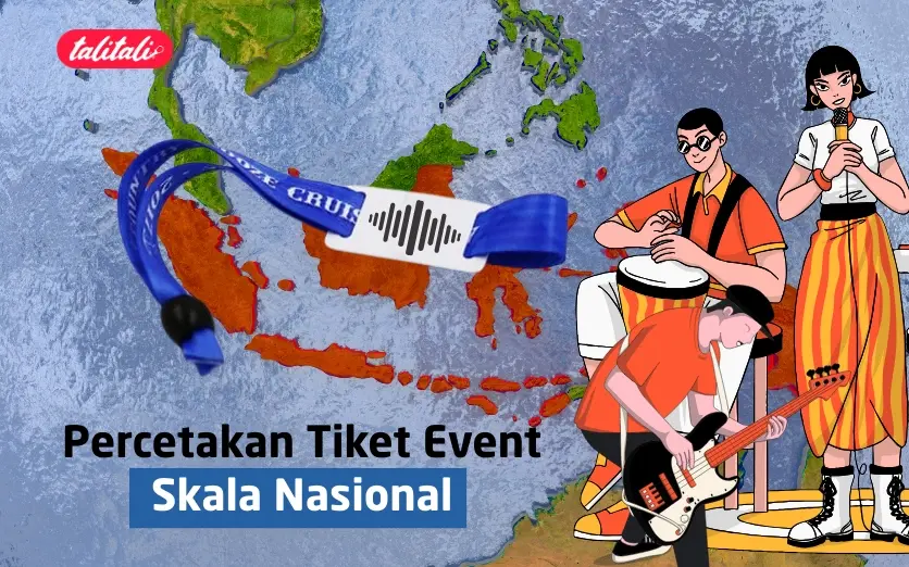 Percetakan Tiket Event Skala Nasional Di Talitali Aja, High Quality