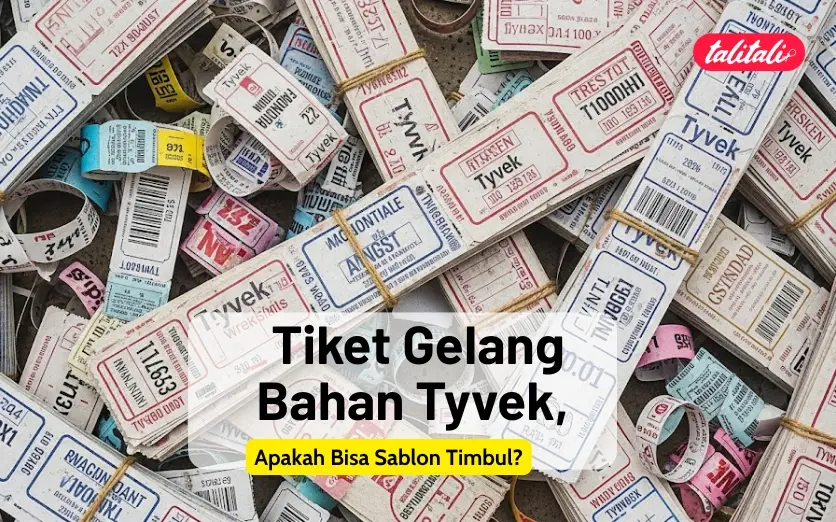 Tiket Gelang Bahan Tyvek, Apakah Bisa Sablon Timbul?