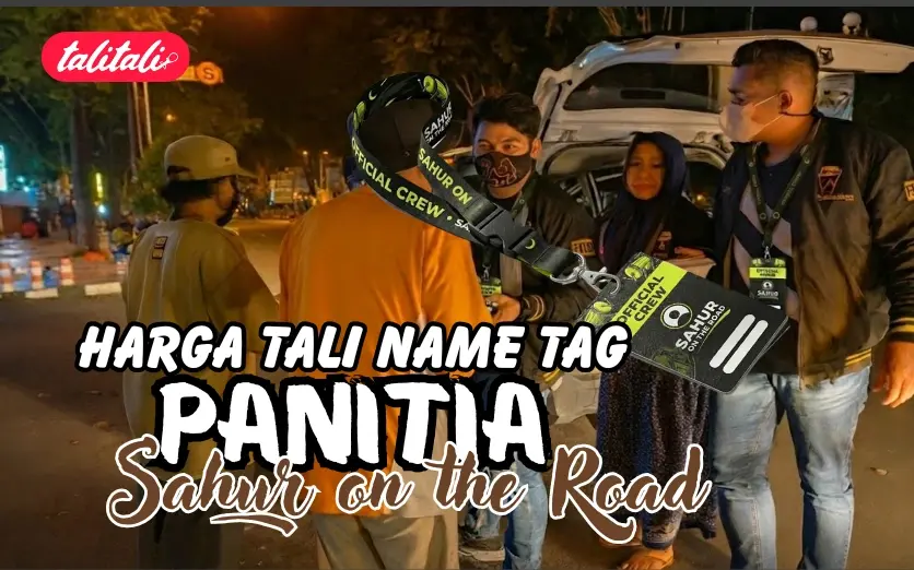 Harga Tali Name Tag Panitia Sahur on the Road Free Ongkir