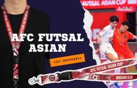 Lanyard AFC Futsal Asian Cup Indonesia untuk Kebutuhan Resmi Turnamen
