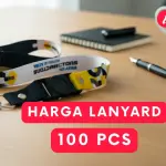 Daftar Harga Lanyard 100 Pcs Paket Hemat untuk Acara Besar