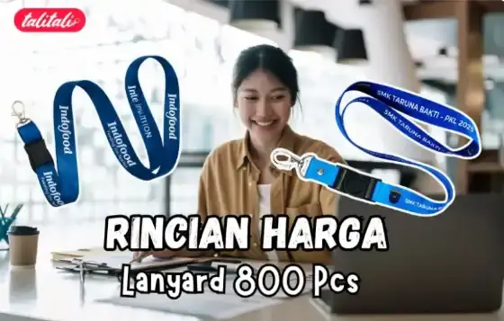 Rincian Harga Lanyard 800 Pcs (Ready Percetakan Grosir)
